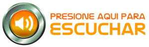 Presione AQUI para Escuchar